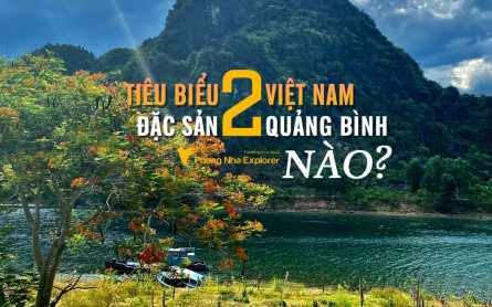 Công nhận 2 món ăn tiêu biểu Việt Nam đến từ Quảng Bình